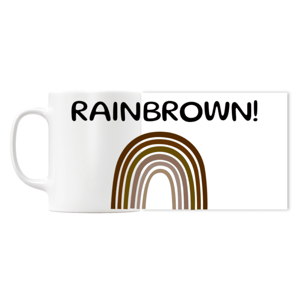 CHASE THE 'RAINBROWN'NOVELTY FUNNY MUG