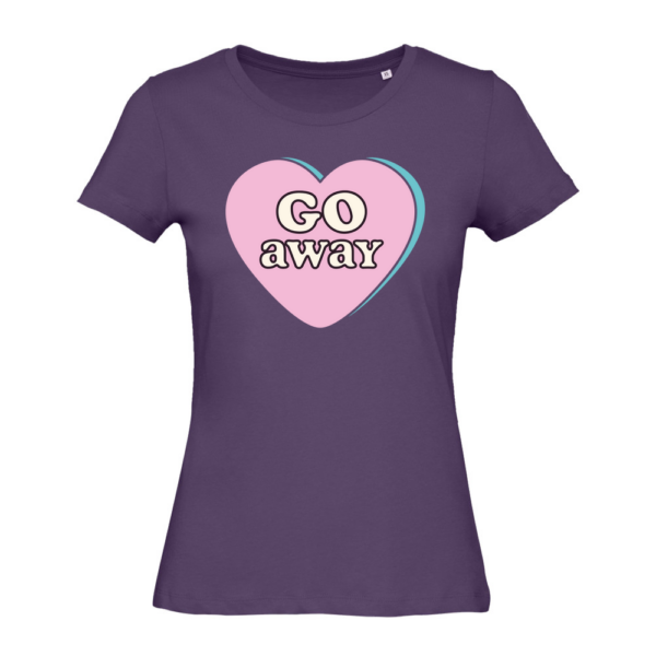 Go Away Women's Organic T-Shirt