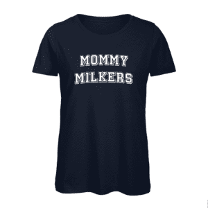 Mommy Milkers Women's Organic T-Shirt